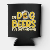 In Dog Beers I've Only Had One Funny Dog 缶クーラー (正面)