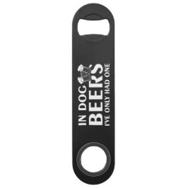 In Dog Beers..Steel Bottle Opener スピード栓抜き
