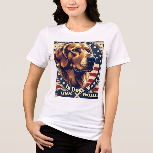 In Dogs We Trust T-Shirt – Funny Patriotic Dog Lov トライブレンドＴシャツ (正面)
