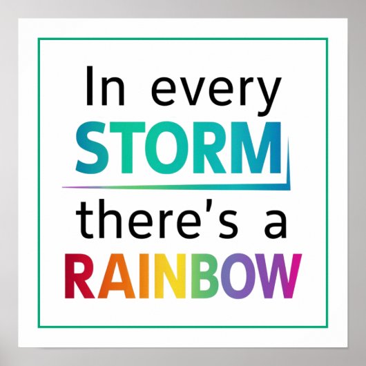 In Every Storm There's A Rainbow Minimalist Clean ポスター (正面)