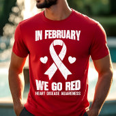 In February We Go Red for Heart Disease Awareness Tシャツ