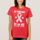 In February We Go Red for Heart Disease Awareness Tシャツ (正面)