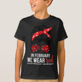 In February We Wear Red Chd Heart Disease Awarenes Tシャツ (正面)