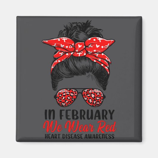 In February We Wear Red Messy Bun - Heart Disease マグネット (正面)