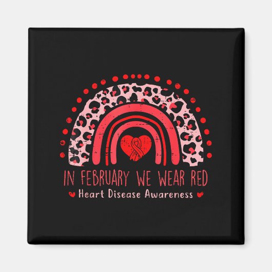 In February We Wear Red Rainbow Heart Disease Awar マグネット (正面)