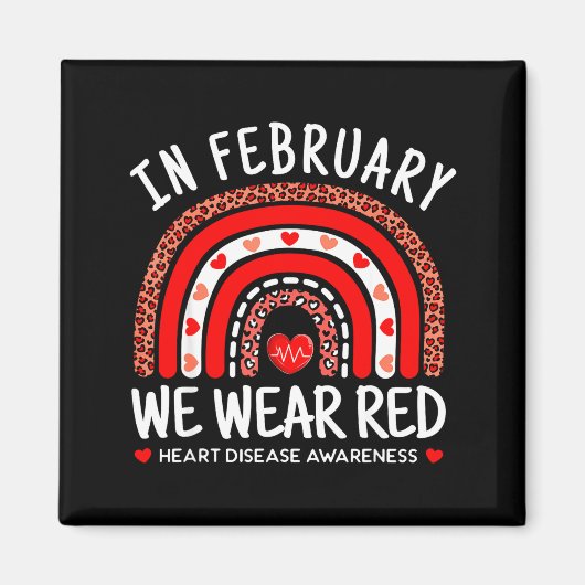 In February We Wear Red Rainbow Heart Disease Awar マグネット (正面)