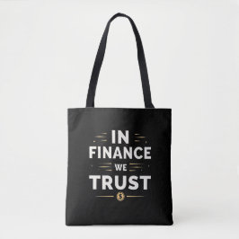 In Finance We Trust – ステートメはっきりしたント トートバッグ