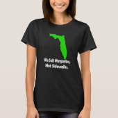 In Florida We Salt Margarita Not Sidewalks Winter  Tシャツ (正面)