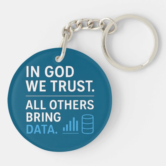 In God We Trust All Others Bring Data Lean Quote キーホルダー (裏面)