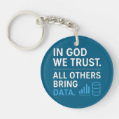 In God We Trust All Others Bring Data Lean Quote キーホルダー (正面)