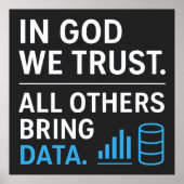In God We Trust All Others Bring Data Lean Quote ポスター (正面)