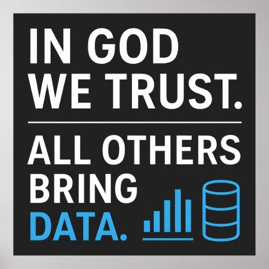 In God We Trust All Others Bring Data Lean Quote ポスター (正面)