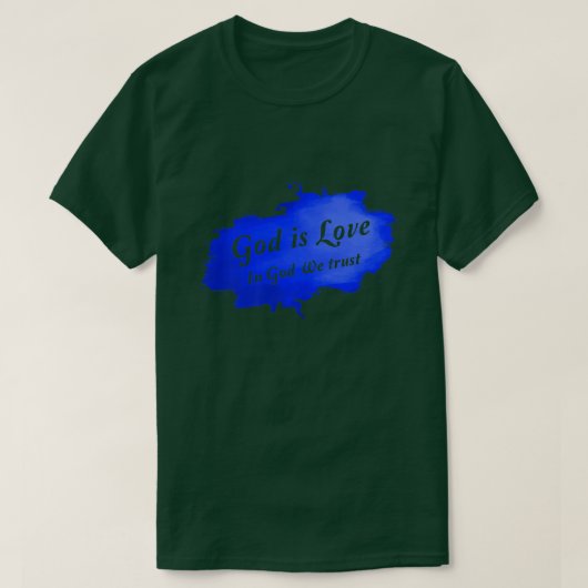 In God We Trust, God Is Love Premium -230 Tシャツ (デザイン正面)