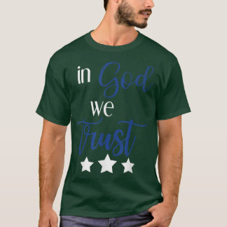In God We Trust Patriotic Tfor Fourth of July Tシャツ