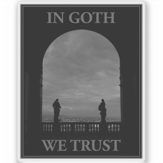 In Goth We Trust シール (正面)