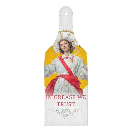 In Grease We Trust. Saint of the Kitchen  カッティングボード (正面)