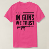 In Guns We Trust2nd Amendment Pro Gun Rights Ar15  Tシャツ (デザイン正面)
