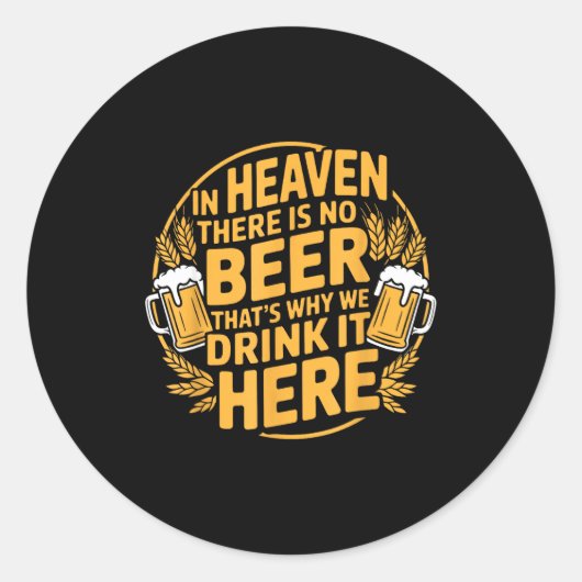 In Heaven There Is No Beer  ラウンドシール (正面)