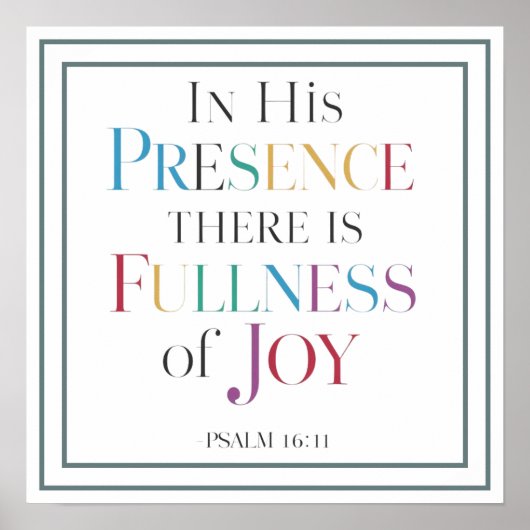 In His Presence There Is Fullness Of Joy Biblical ポスター (正面)