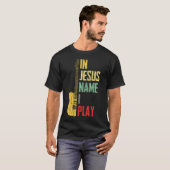 In Jesus Name I Play Guitar Christian Guitar Playe Tシャツ (正面フル)