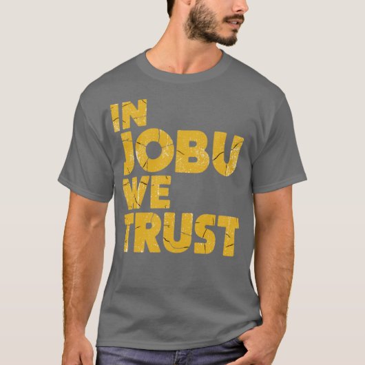 In Jobu We Trust Funny Hockey Fans Tシャツ (正面)