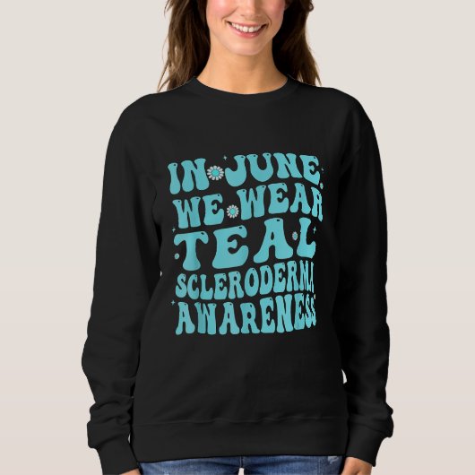 In June We Wear Teal Scleroderma Awareness Groovy スウェットシャツ (正面)