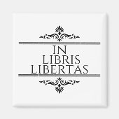 In Libris Libertas - Books Freedom マグネット (正面)