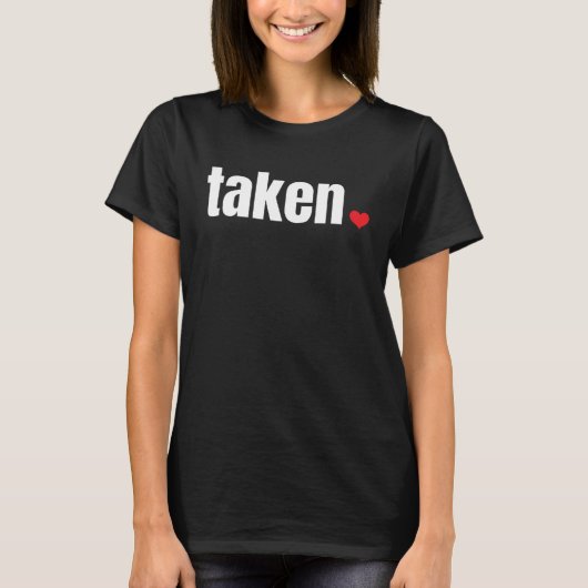 IN LOVE AND TAKEN Valentine s Day Tシャツ (正面)