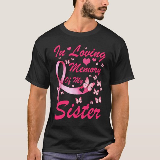 In Loving Memory Of My Sister, pink butterflies su Tシャツ (正面)