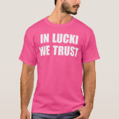 in Lucki Werust Quote family Tシャツ (正面)