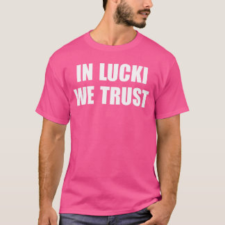in Lucki Werust Quote family Tシャツ