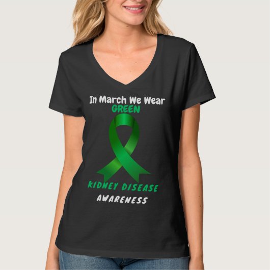 In March We Wear Green Kidney Disease Awareness 20 Tシャツ (正面)