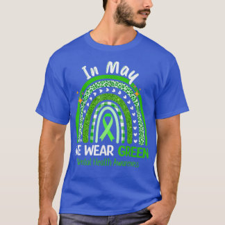 In May We Wear Green Mental Health Awareness Green Tシャツ