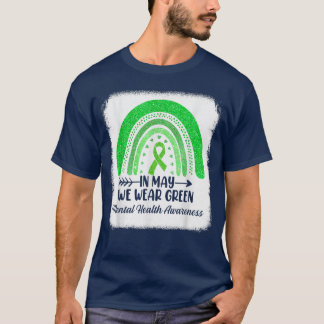 In May We Wear Green Mental Health Awareness Green Tシャツ