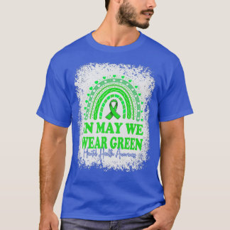 In May We Wear Green Mental Health Awareness Rainb Tシャツ