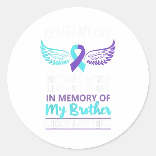 In Memory Of Brother Suicide Awareness Prevention  ラウンドシール (正面)