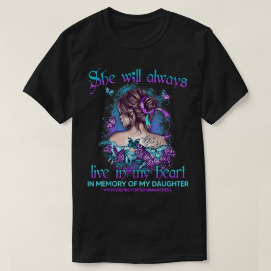 In Memory Of My Daughter Suicide Prevention Awaren Tシャツ (デザイン正面)