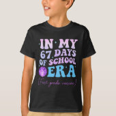 In My 67 Days Of School Era First Grade Version Di Tシャツ (正面)