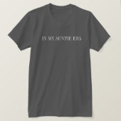 In My Auntie Eraシャツ Tシャツ (デザイン正面)
