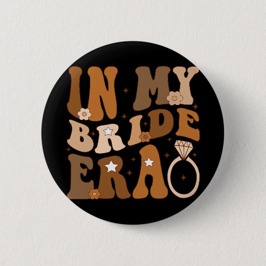 In My Bride Era Groovyバチェロレッテ結婚のエンゲージ 缶バッジ (正面)