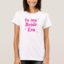 In My Bride Era - Taylor インスパイア Bride T-Shirt