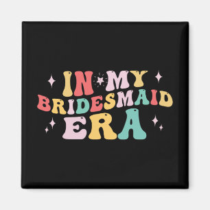 In My Bridesmaid Era花嫁結婚のバチェロレッテPa マグネット