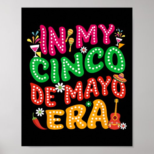 In My Cinco De Mayo Era FiestaパーティーCinco De Mayo ポスター (正面)