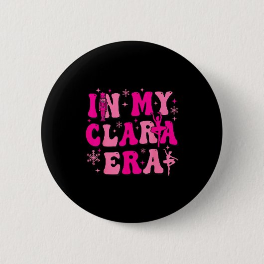 In My Clara Era Nutcracker Ballet Clara Sugar Plum 缶バッジ (正面)