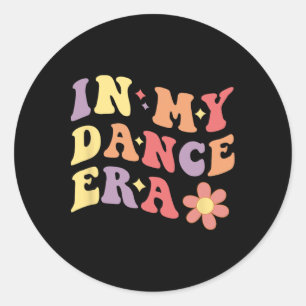 In My Dance Era Dancer おもしろい Girl Women踊り ラウンドシール
