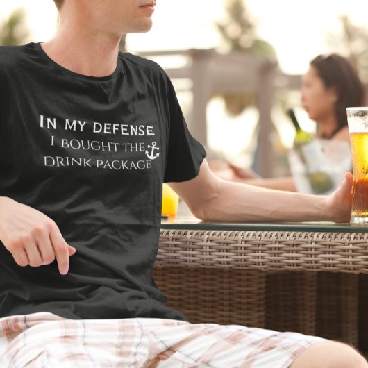 In My Defense おもしろい Drink Package Cruise Trip Tシャツ