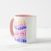 In My Defense I Ran Out of Coffee Mug マグカップ (正面左)