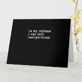 In My Defense I Was Left Unsupervised Shirt, Funny カード (黄色い花)