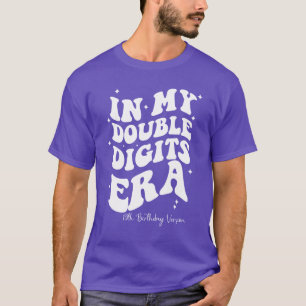 In My Double Digits Era 10誕生日Version Tシャツ