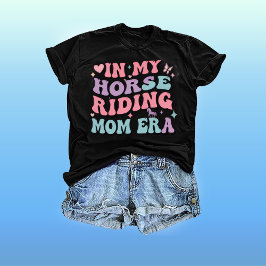 In My Horse Riding Mom Era: Mama T Shirt Mom Life Tシャツ